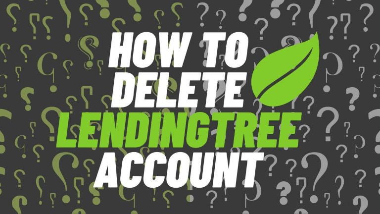 How To Delete LendingTree Account | 2 Easy Ways