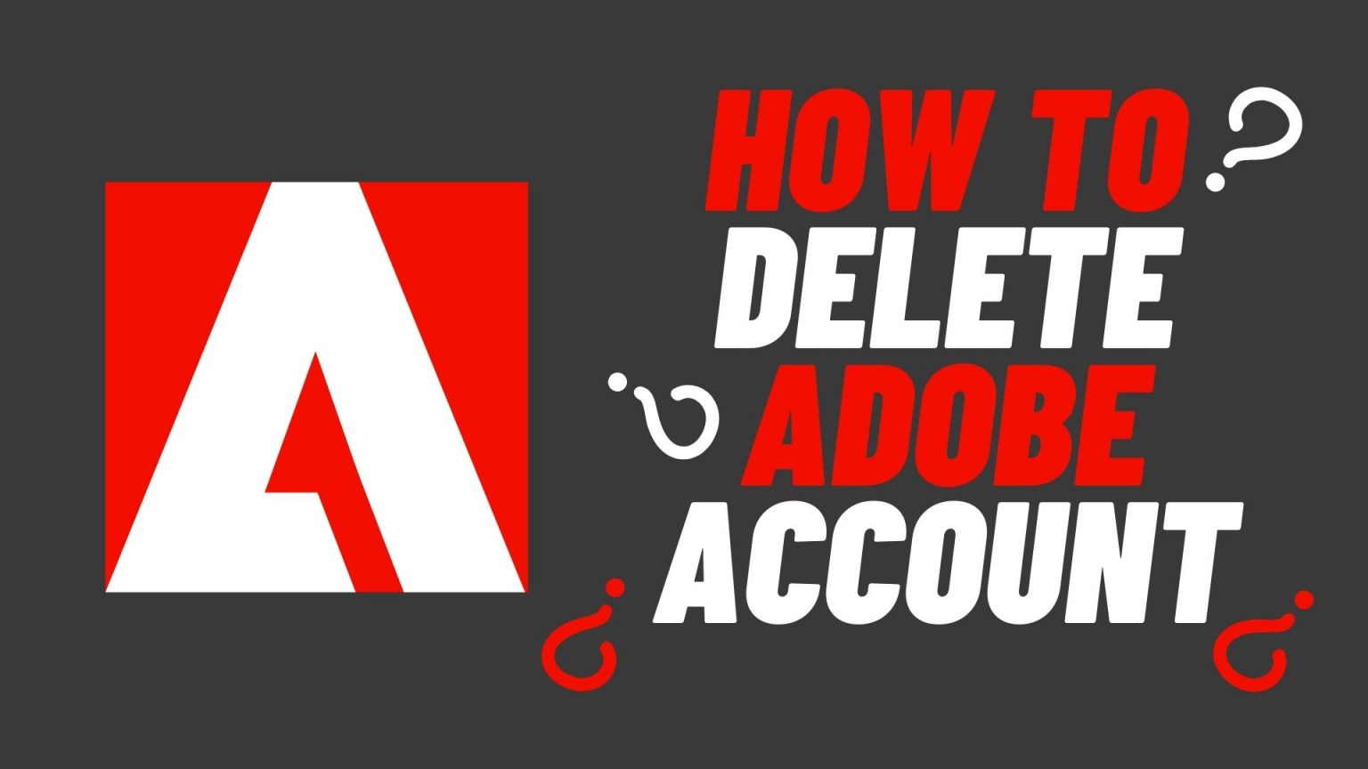 How to Delete Adobe Account