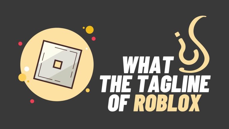 What Is The Tagline of Roblox?